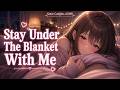 [ASMR RP] Don’t Move… Stay Under The Blanket With Me 💗 Sleepy Cuddles &amp; Soft Breathing (Girlfriend)