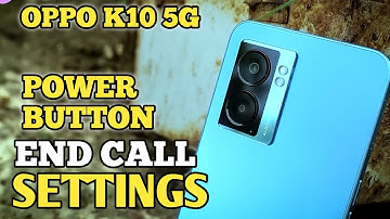 Oppo K10 5G Main Power Button Se Call Cut Kaise Karen | End Call Setting in Oppo K10 5G