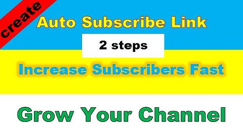 How to Make Auto Subscribe Link for YouTube Channel | 2020