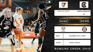 Bowling Green vs No.  1 South Carolina | NCAA Women's Basketball | 12.19.23