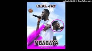 Real Jay -Mbabaya ( Cuundu Music)