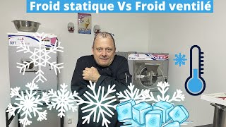 Froid statique ou ventilé ? Quel type de froid choisir pour votre