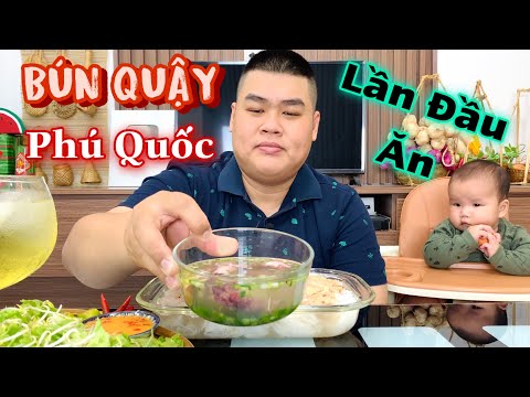 Video Lần Đầu Thưởng Thức Bún Quậy Phú Quốc Tưởng Không Ngon... - youtube