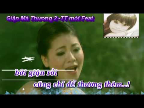 Karaoke Giận Mà Thương 2-TT mời Feat