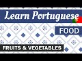 Learn Portuguese - Food - Fruits and Vegetables Names