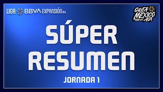 Súper Resumen -  Jornada 1 - Grita México Apertura 2021 - Liga BBVA Expansión MX screenshot 4