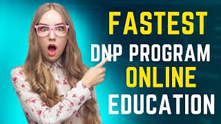 Fastest Dnp Program Online Education