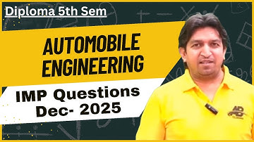 Automobile engineering diploma 5th semester important questions, automobile engineering in diploma