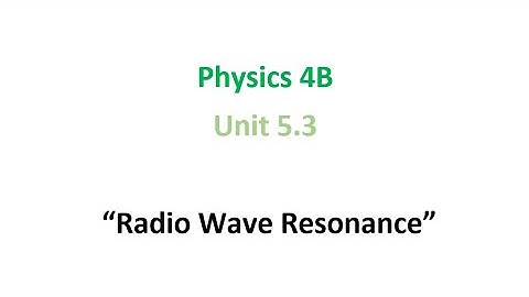 Resonance for Radio Waves