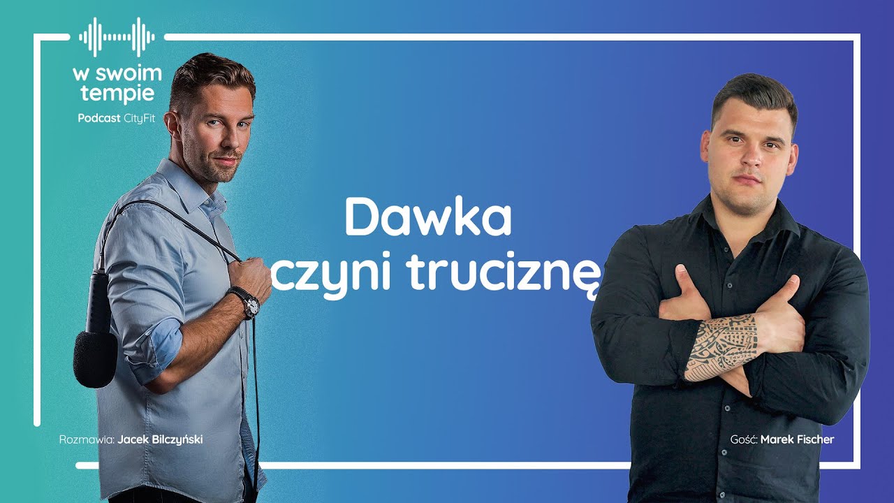 S1E10:  Dawka czyni truciznę. Marek Fischer.