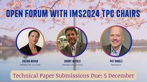 IMS2024 Technical Paper Open Forum