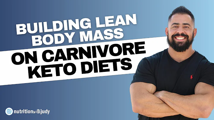 Building Lean Body Mass on Carnivore Keto Diets - ...