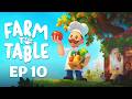 Farm to Table - Episode 10 - More Staff and All of the Animals