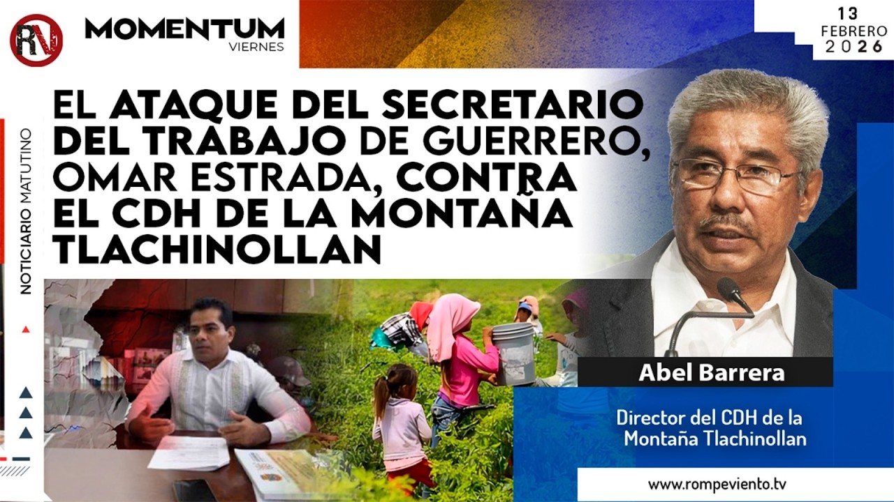 El Ataque del Secretario del Trabajo de Guerrero, Omar Estrada, contra el CDH Tlachinollan