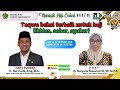 Manasik Haji 1447 H ke 9: TAQA BEKAL TERBAIK UNTUK HAJI oleh H.Nurhuda, S.Ag, M.A.
