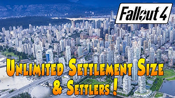 Fallout 4 - Unlimited Settlement Size and Settlers