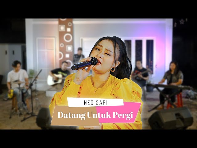 DATANG UNTUK PERGI (Cover) - NEO SARI feat Iphank Sera and friends class=