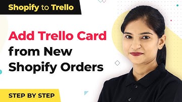 Shopify Trello Integration - Create Trello Cards from Sopify Order
