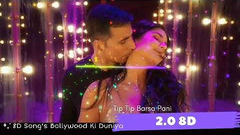 Tip Tip (8D Audio) | Akshay Kumar, Katrina Kaif | Tip Tip Barsa Pani | Udit N, Alka Y |