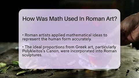 How Was Math Used In Roman Art? - Science Through Time