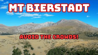 Colorado 14ers: Mt Bierstadt Hike Guide - WITHOUT Crowds