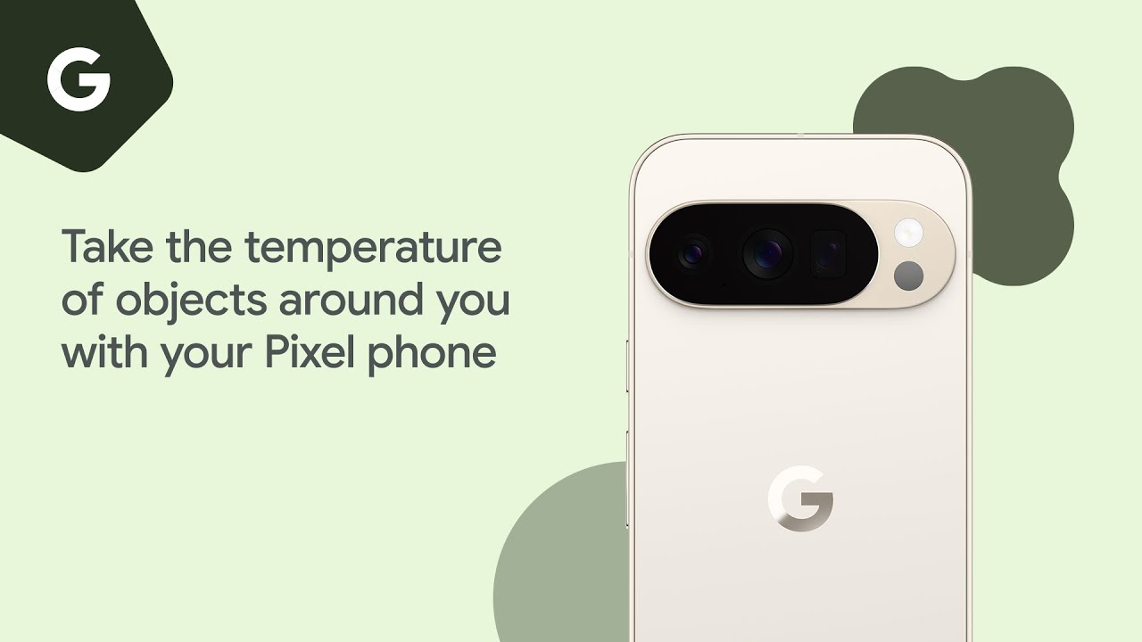 Take the temperature of objects around you with your Pixel phone