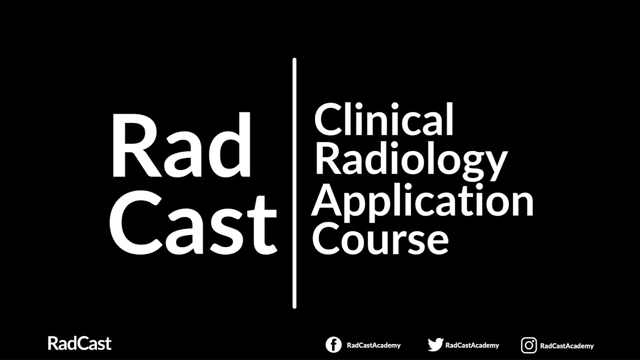 Smash Your UK Clinical Radiology Application: The RadCast Clinical Radiology Application Course!