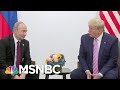 Defiant Trump Seeks Putin Meeting After Report Finds He Lied To Mueller About Russia | MSNBC