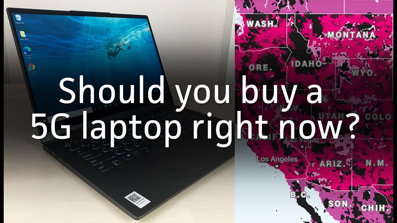 Should you buy a 5G laptop right now?