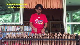 Lagu kami guru malaysia versi angklung