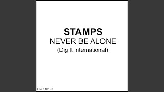 Never Be Alone (Underground Mix) - Stamps