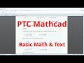 PTC Mathcad Tutorial - Basic Math and Text [Introduction]