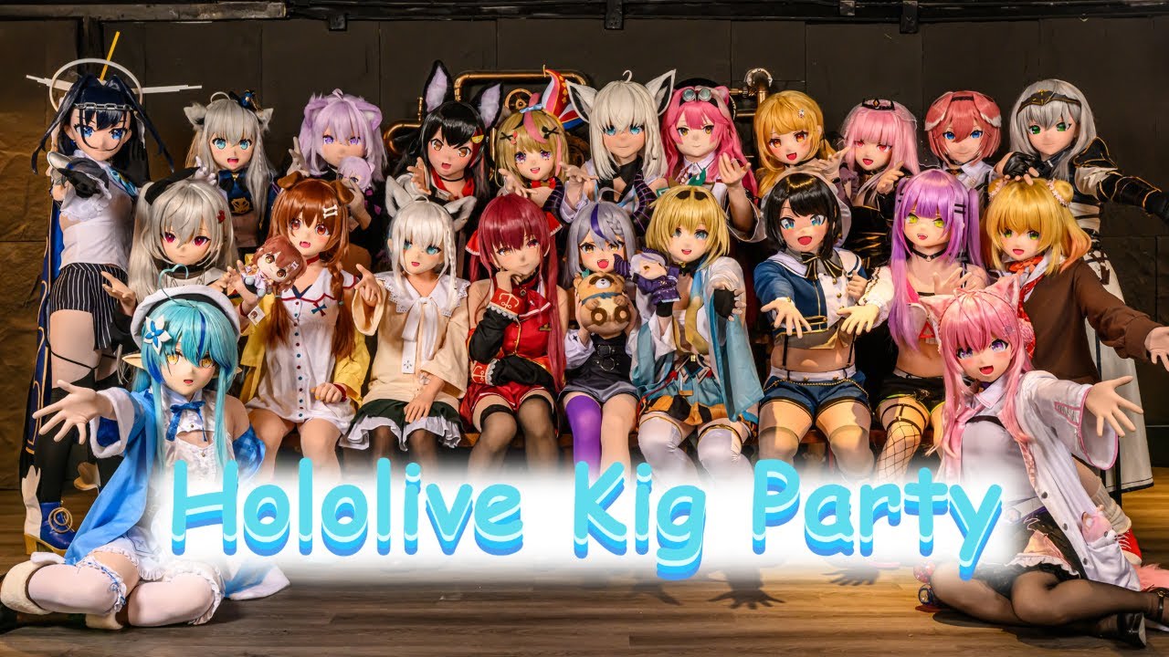 Hololive Kig Party!!!【Kigurumi 着ぐるみ】