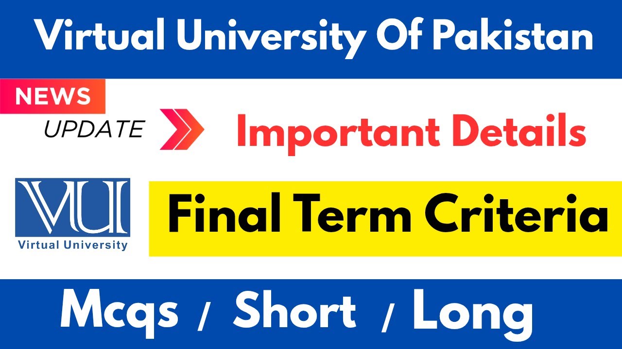 New Updates Final Term Criteria 2025 | Final term paper pattern 2025 