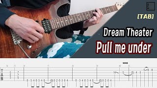 [TAB] Dream Theater - Pull Me Under ㅣGuitar Cover