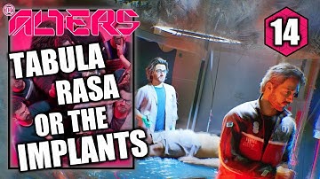 The Alters - Choose Tabula Rasa or the Implants - Walkthrough Part 14