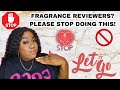 THINGS WE NEED TO RETIRE IN THE FRAGRANCE COMMUNITY || PLEASE STOP DOING THESE THINGS || COCO PEBZ