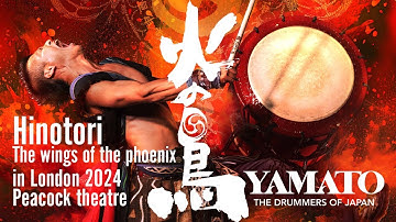 YAMATO The Drummers of Japan “Hinotori - the wings of the phoenix” in London Peacock theatre in 2024