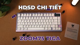 Zoom75 Tiga - HDSD chi tiết - Kết nối và 1 số lưu ý