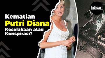 Kematian Putri Diana: Misteri yang Belum Terpecahkan