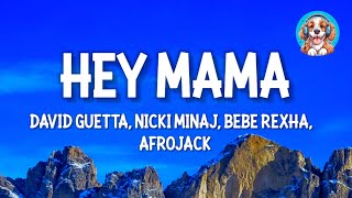 DAVID GUETTA - Hey Mama ft. NICKI MINAJ, BEBE REXHA & AFROJACK (Lyrics)