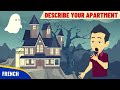 Describe your apartment in french  learn french for beginners through stories