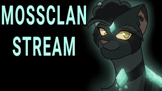 MossClan Stream! (Year 29) @NyokoArts