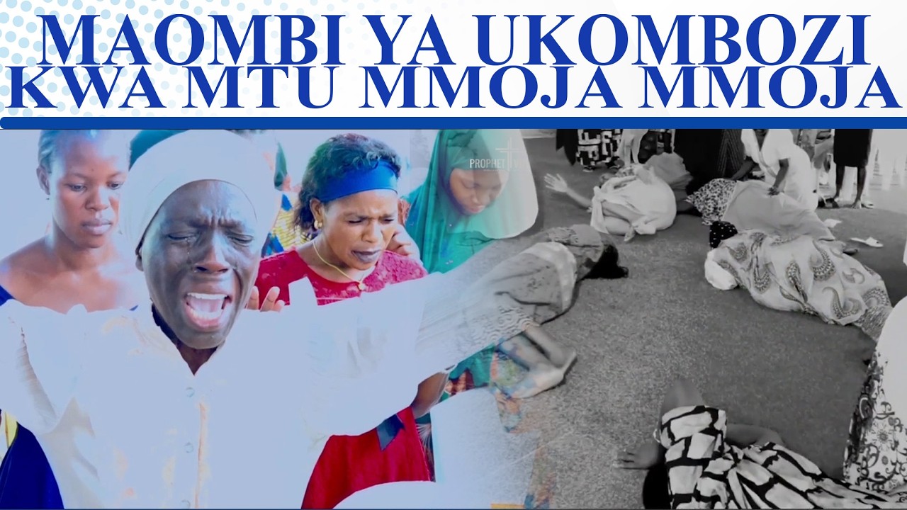 MAOMBI YA UKOMBOZI KWA MTUMMOJA MMOJA