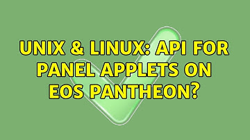 Unix & Linux: API for panel applets on eOS Pantheon?