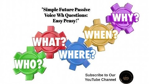 Wh Questions in Simple Future Passive Voice: Mastered! #passivevoiceinenglish #passiveenglish