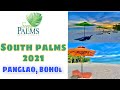 SOUTH PALMS 2021 | PANGLAO, BOHOL,PHILIPPINES