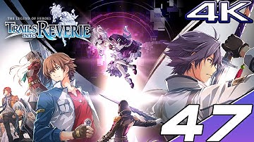 [THE TRAILS SERIES PART 47] TRAILS INTO REVERIE Story Walkthrough Part 2 - Act II End & Act III