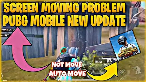 pubg screen moving problem  After  new update how to fix screen moving flickering problem pubg