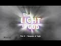 The Light of God - Part 6: Garments of Light - Pastor Dave Jones
